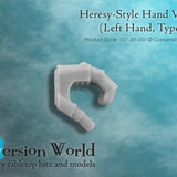 Heresy - Style Infantry Hand Version 1 (Left Hand, Type A) - Archies Forge